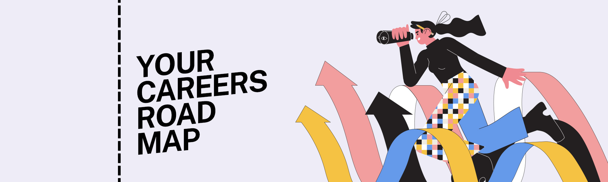 Your careers raod map